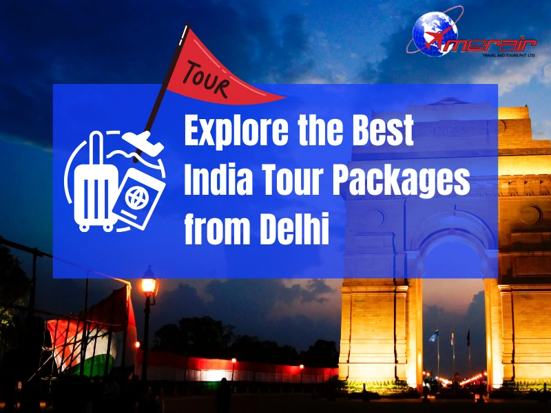 India tour packages from Delhi